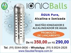 Bastão Ionic Balls, Alcalinizador e Ionizador de Água