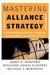 Mastering Alliance Strategy: a Comprehensive Guide to Design