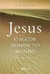 Livro - Jesus o Maior Homem do Mundo uma Biografia