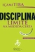 Disciplina Limite na Medida Certa