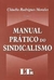 Livro -Manual Prático do Sindicalismo - Ltr