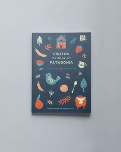 LIBRO DE RECETAS [ FRUTOS DE LA PATAGONIA]