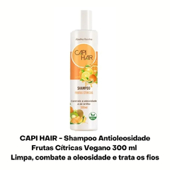 Shampoo Antioleosidade Frutas Cítricas Vegano Capi Hair Abelha Rainha Livre de Parabenos Petrolatos Corantes REF 2600 - comprar online