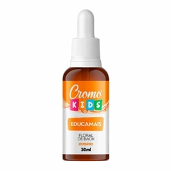 Cromofloral EDUCAMAIS Floral Bach 30ml Para Disciplina e Obediência CromoKids 100% Natural REF 1178