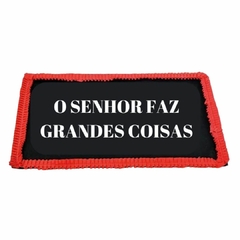 Tapete Em PVC Capacho Com Frase O Senhor Faz Grandes Coisas