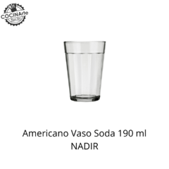 AMERICANO VASO SODA 190 ML NADIR