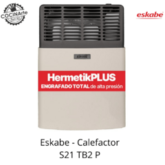 ESKABE - CALEFACTOR S21 TB2 P