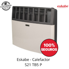 ESKABE - CALEFACTOR S21 TB5 P - comprar online