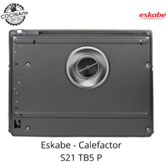 ESKABE - CALEFACTOR S21 TB5 P - COCINArte 