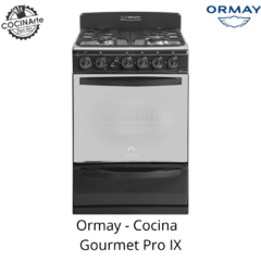 ORMAY - COCINA GOURMET PRO IX