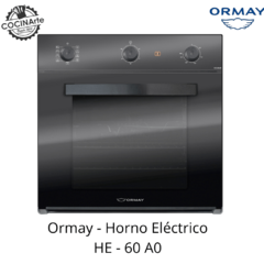 ORMAY - HORNO ELÉCTRICO HE- 60 A0