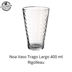 NOA VASO TRAGO LARGO 400 ML RIGOLLEAU