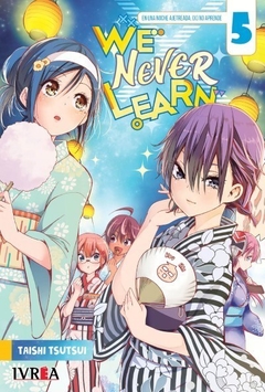 WE NEVER LEARN - 05