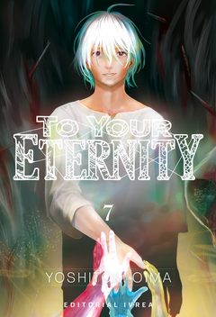 TO YOUR ETERNITY- 07