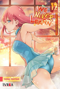 WE NEVER LEARN -12