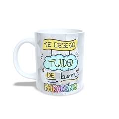 Caneca Te Desejo tudo de Bom Parabéns 325ml em cerâmica Orathea - Personalize Canecas Azulejos e mais | Orathea Presentes