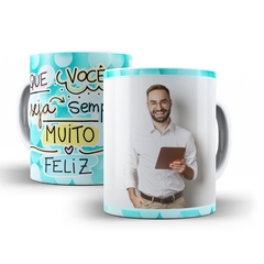 Caneca Seja sempre muito Feliz 325ml em ceramica Orathea