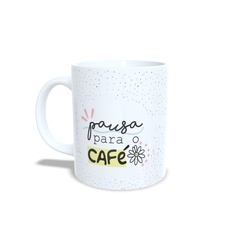 Caneca Pausa para o Cafe 325ml em ceramica Orathea - comprar online