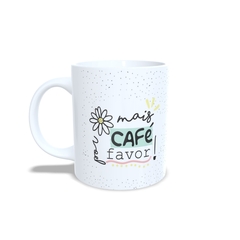 Caneca Mais Café por Favor 325ml em cerâmica Orathea - comprar online