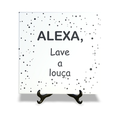 Quadro Azulejo Alexa Lave a Louca com suporte Orathea