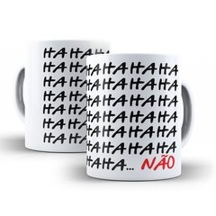 Caneca Ha Ha Ha  Humor 325ml ceramica Orathea