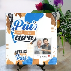 Quadro Azulejo Pai Você é o Cara com foto com suporte Orathea - Personalize Canecas Azulejos e mais | Orathea Presentes