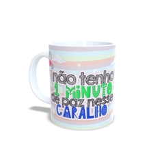 Caneca Unicórnio Não tem um minuto de Paz 325ml em cerâmica Orathea - comprar online