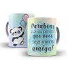 Caneca Urso Panda Parabens seja minha amiga 325ml em ceramica Orathea 