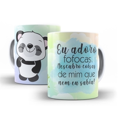 Caneca Urso Panda Eu Adoro Fofocas 325ml em ceramica Orathea 