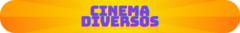 Banner da categoria Cinema Diversos