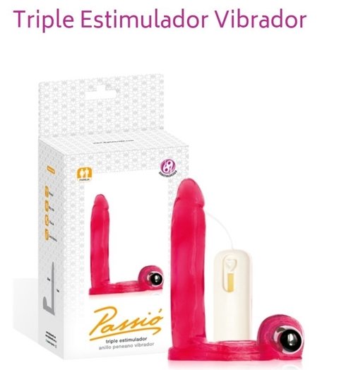 Triple estimulación.