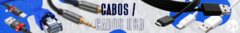 Banner da categoria Cabos / Cabos USB