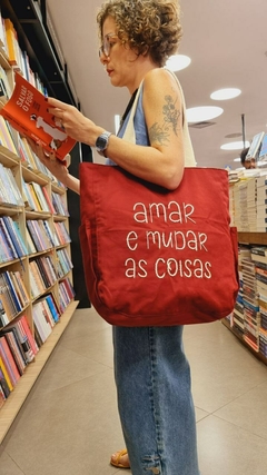 Bolsa AMAR E MUDAR AS COISAS - comprar online