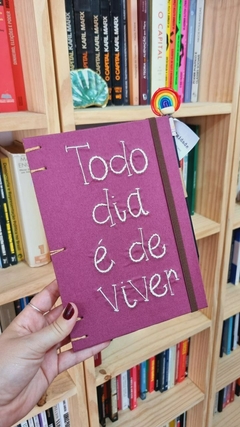Caderno TODO DIA É DE VIVER