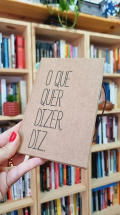 Caderno O QUER DIZER, DIZ - comprar online