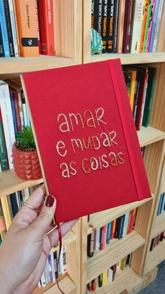 Caderno AMAR E MUDAR AS COISAS - comprar online