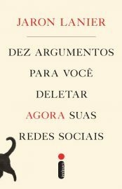 Dez Argumentos Para Você Deletar Agora Suas Redes Sociais