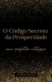 O Código Secreto da Prosperidade