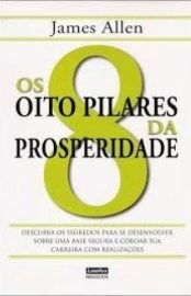 Os 8 Pilares da Prosperidade