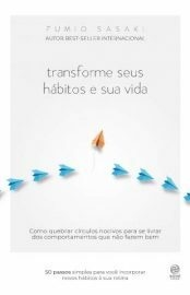 Transforme Seus Hábitos e Sua Vida