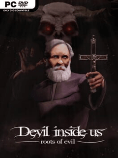 Devil Inside Us Roots of Evil