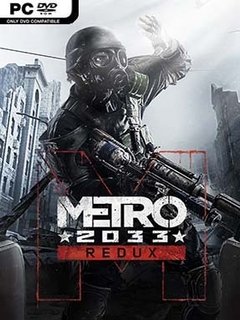 Metro 2033 Redux