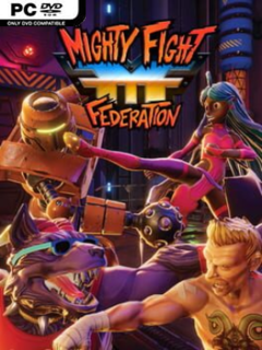 Mighty.Fight.Federation.Incl.ALL.DLCs