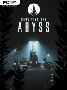 Surviving the Abyss