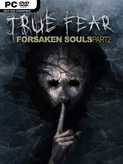 True.Fear.Forsaken.Souls.Part.2