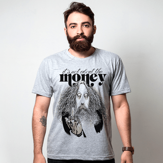 CAMISETA CINZA - IT'S NOT ABOUT THE MONEY