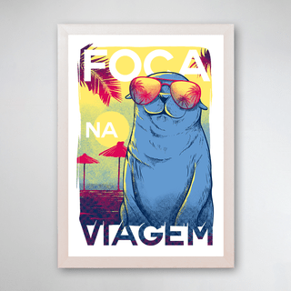 PÔSTER COM MOLDURA - FOCA NA VIAGEM