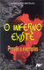 O Inferno Existe  - Provas e exemplos