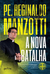 A NOVA BATALHA - Pe, Reginaldo Manzotti