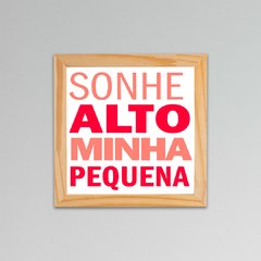 Placa Sonhe Minha Pequena 4 - comprar online